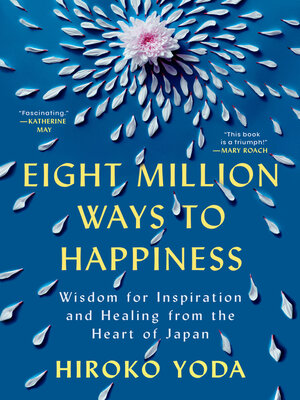 cover image of Eight Million Ways to Happiness